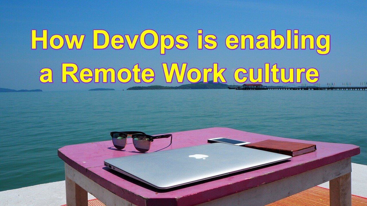 How DevOps is acting as an Enabler for Remote Working Culture