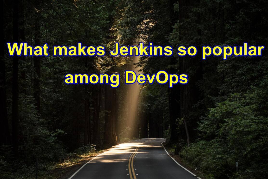 What makes Jenkins everyone’s favorite in 2020