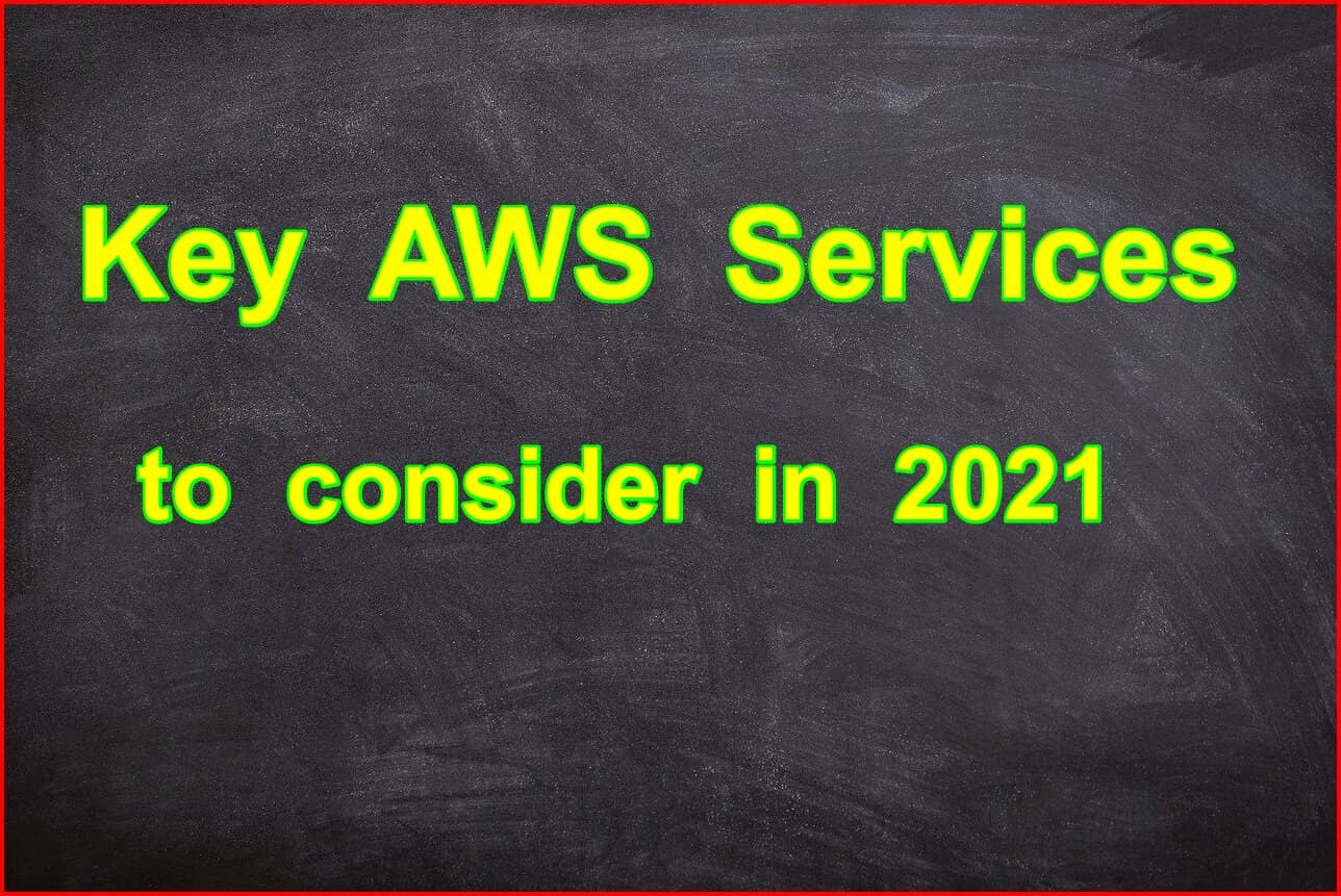 DevOps 2021: Key AWS Services to consider in 2021