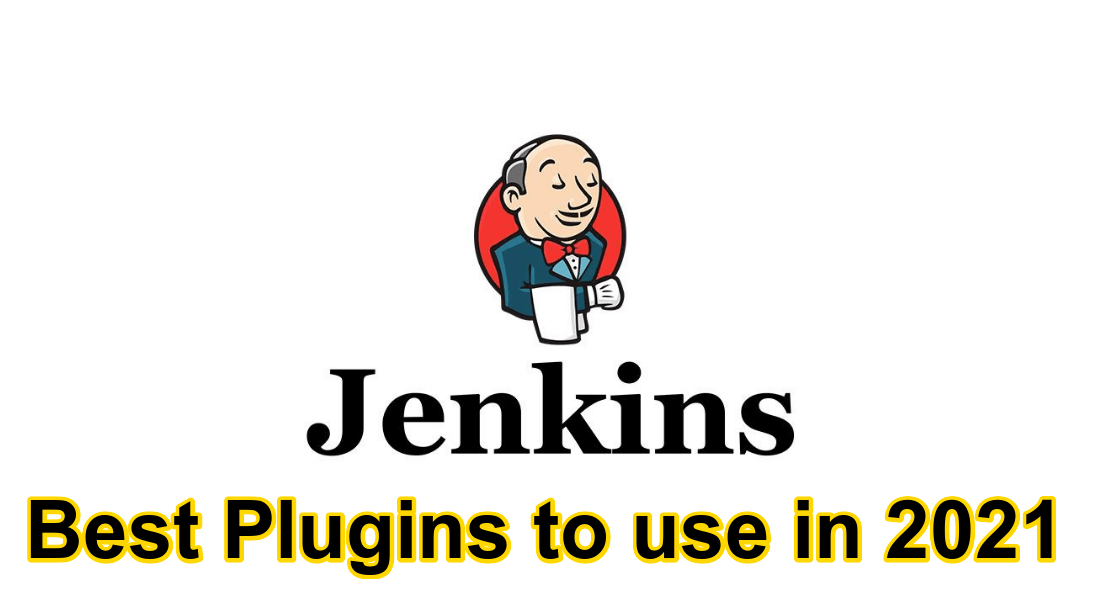 Devops 2021: The best Jenkins Plugins to have in 2021