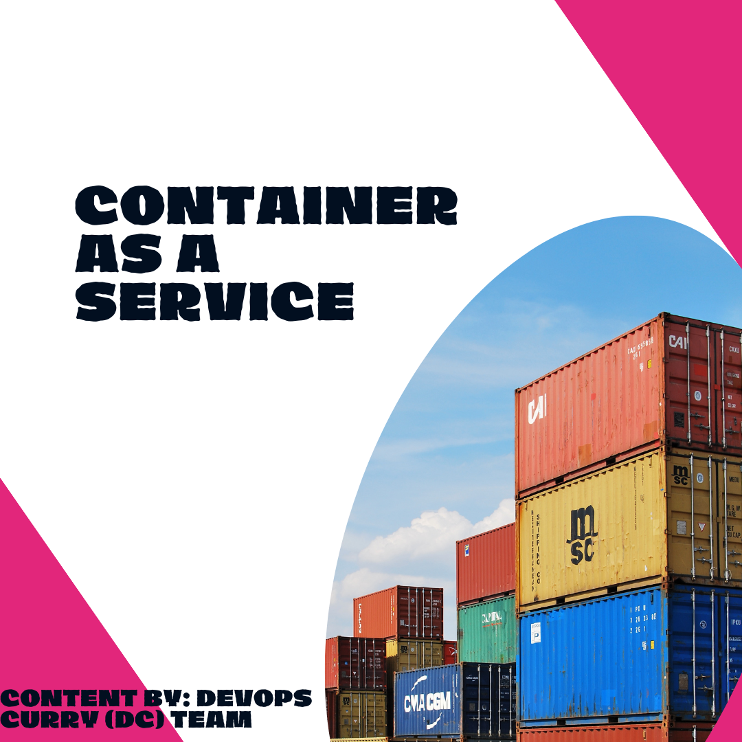 All about CAAS (Container-as-a-Service)