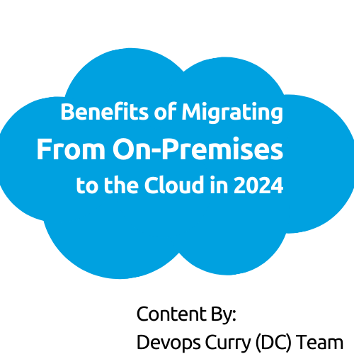 Benefits of Migrating From On-Premises to the Cloud in 2024