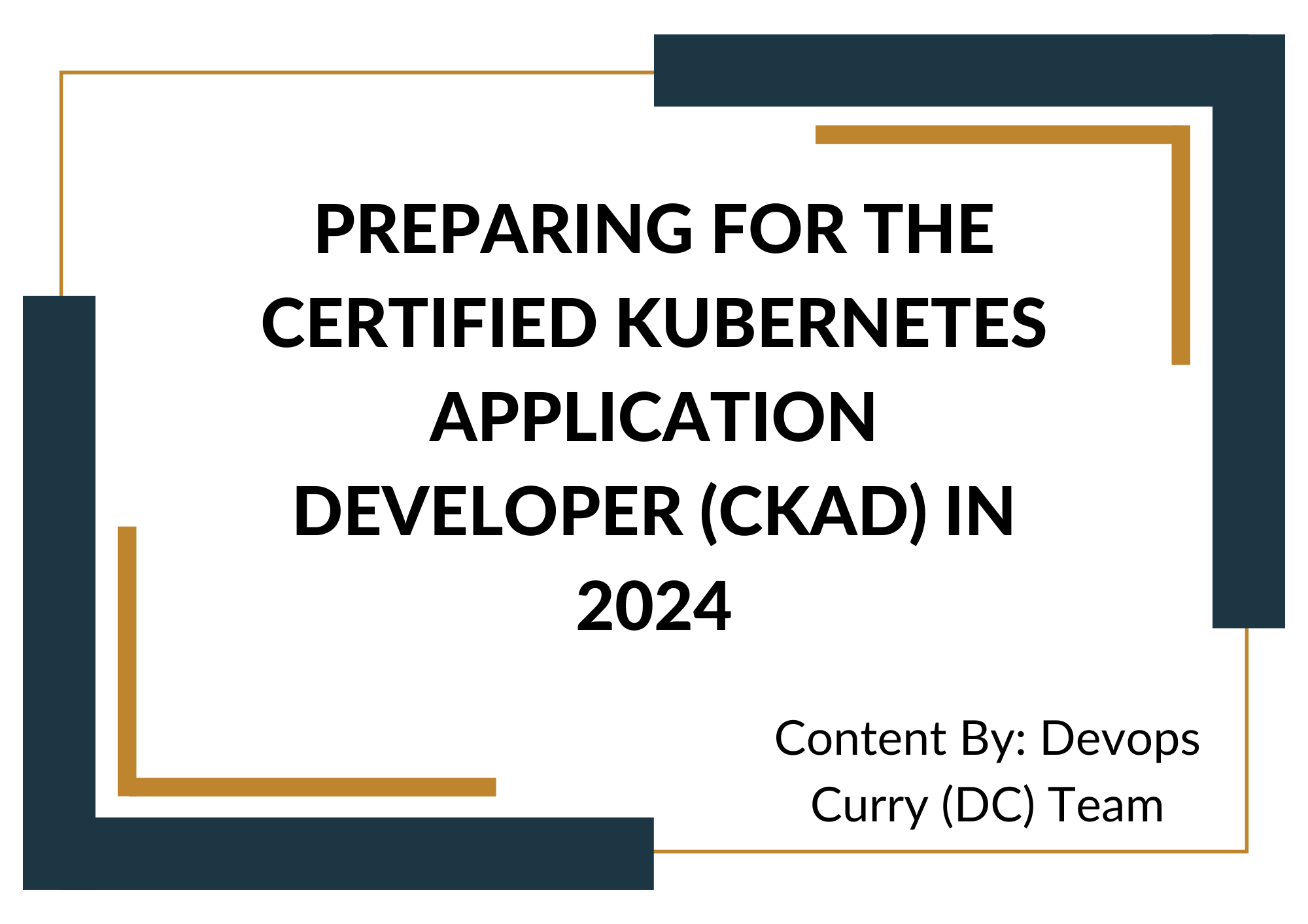Preparing for the Certified Kubernetes Application Developer (CKAD) in 2024
