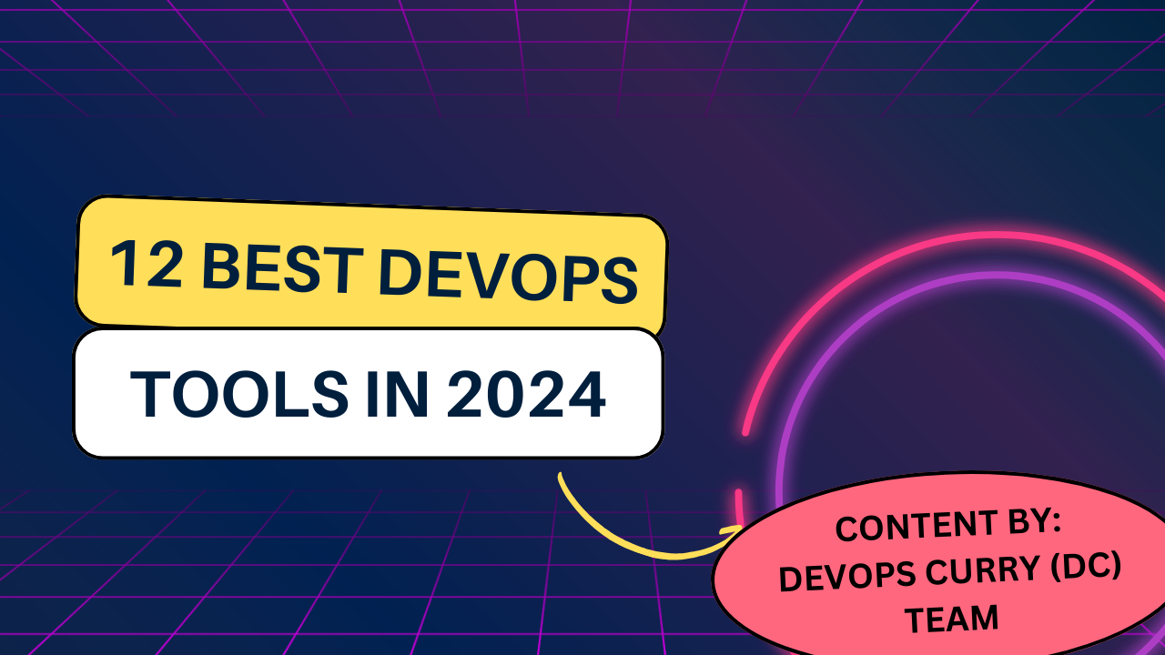 Consider Best DevOps Tools To Master In 2024