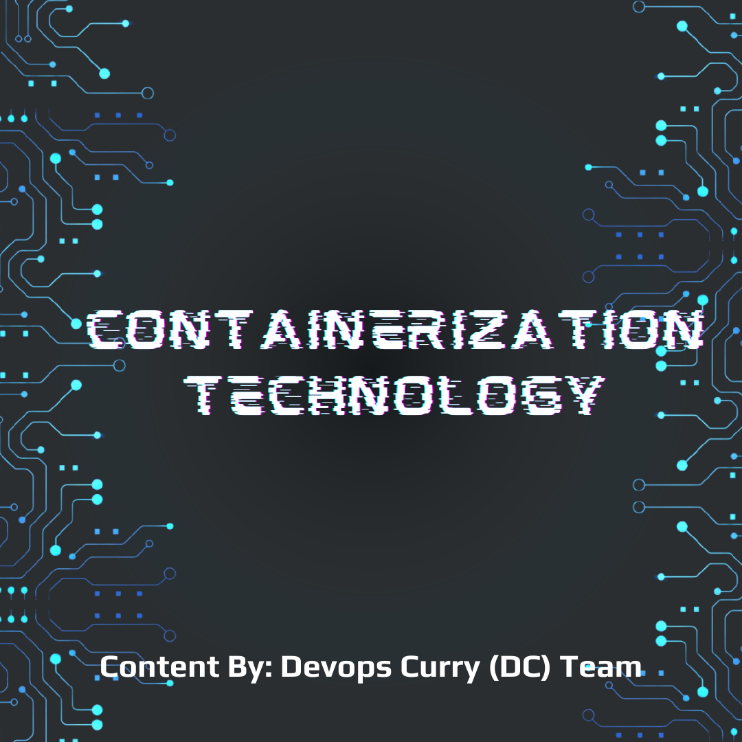 All About Containerization Technology