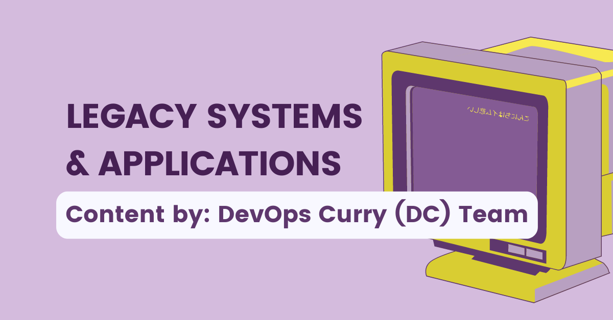 What are Legacy Systems: Types, Risks, and Why They’re Still in Use